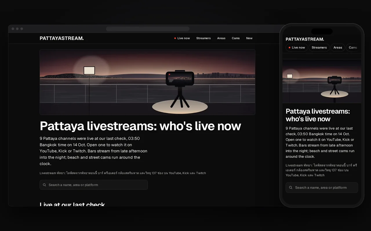 PattayaStream’s first screen on a computer and a phone: an illustration of a phone on a tripod filming the bay at dusk, “Pattaya livestreams: who’s live now” in large white letters, and a search for a name, area or platform.